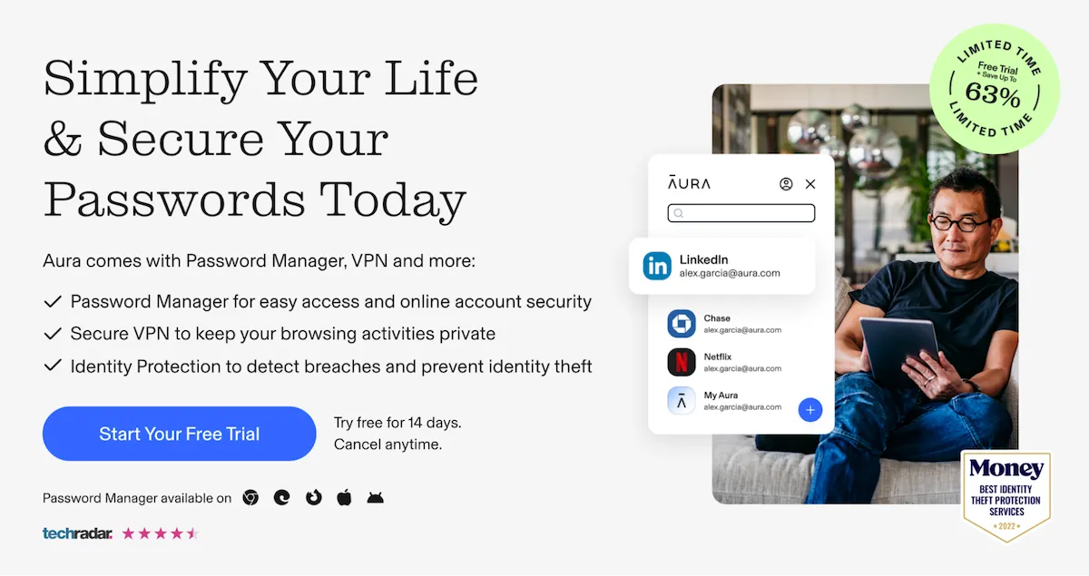 Aura password manager homepage Screenshot of Aura’s password manager homepage showing an example of the product with a headline that reads ‘Simplify your life & secure your passwords today’